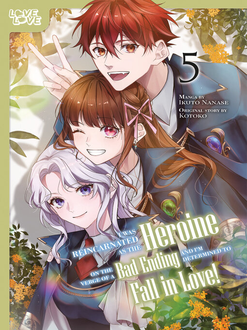 Cover image for I Was Reincarnated as the Heroine on the Verge of a Bad Ending, and I'm Determined to Fall in Love!, Volume 5